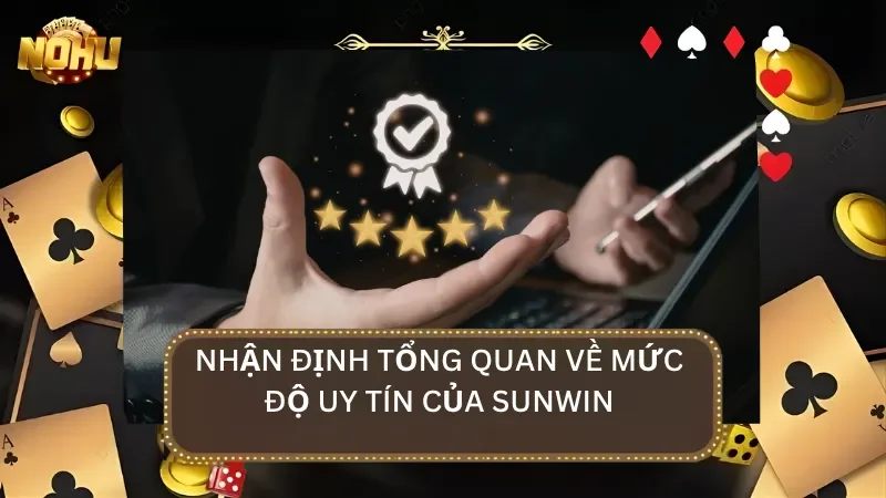 Bảng chấm điểm Sunwin theo sáu tiêu chí đánh giá cổng game